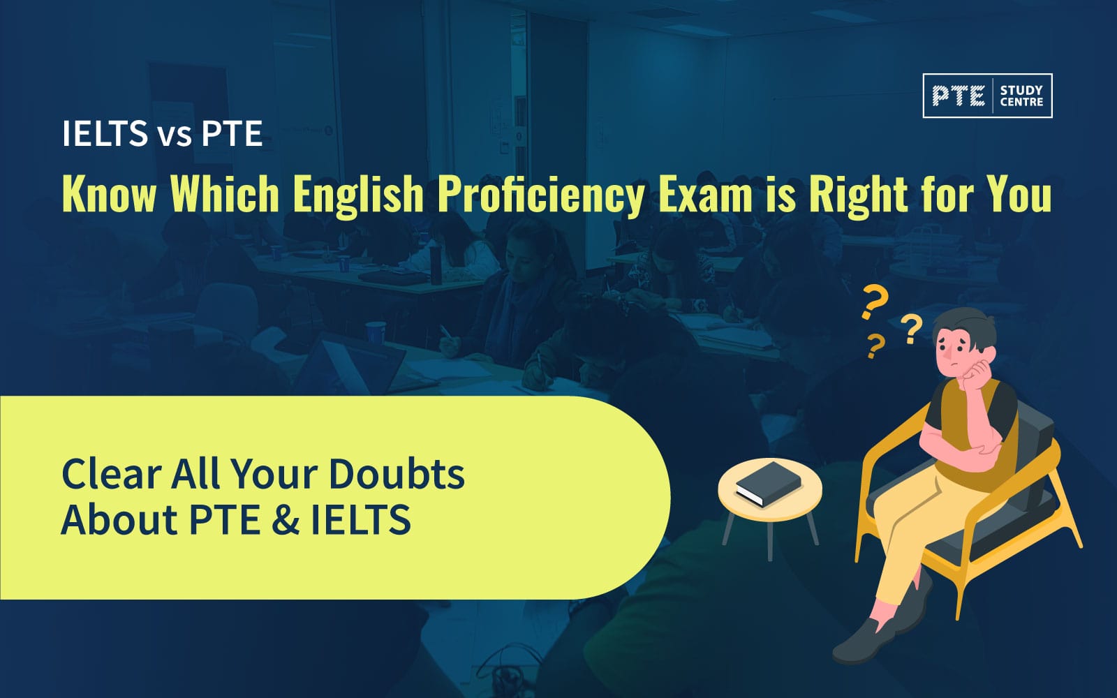 IELTS Vs PTE Know Which English Proficiency Exam Is Right For You