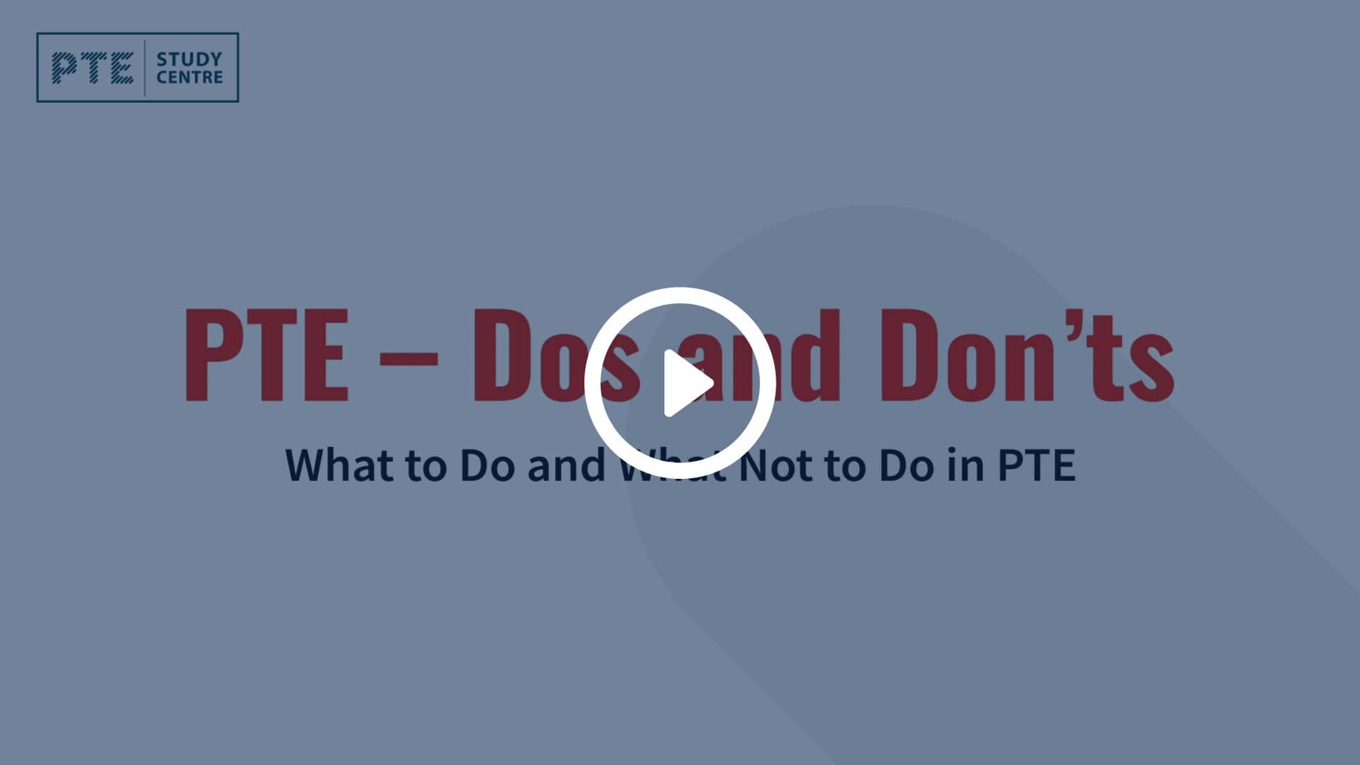 PTE Dos and Donts