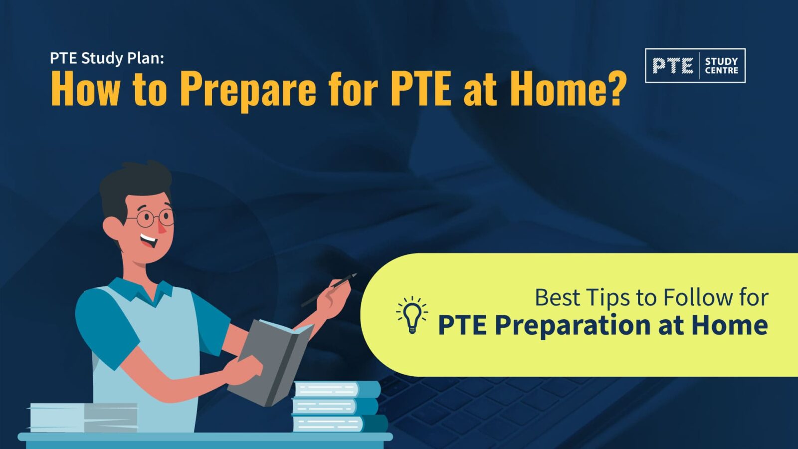 PTE Study Plan: How to Prepare for PTE at Home?
