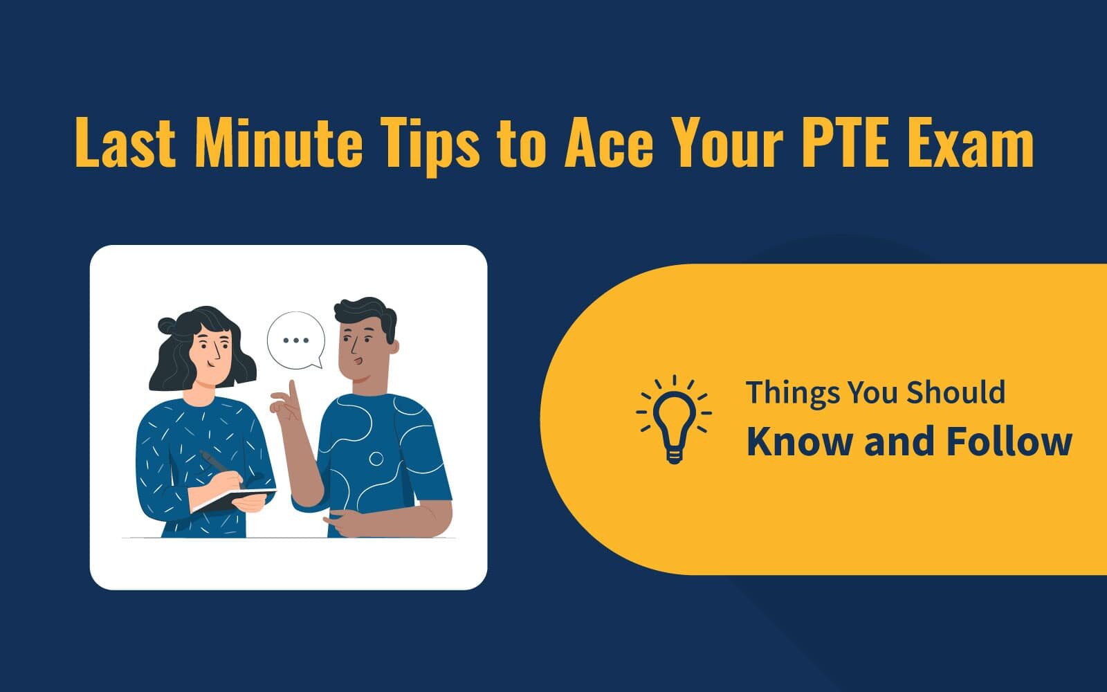 Last Minute Tips to Ace Your PTE Exam