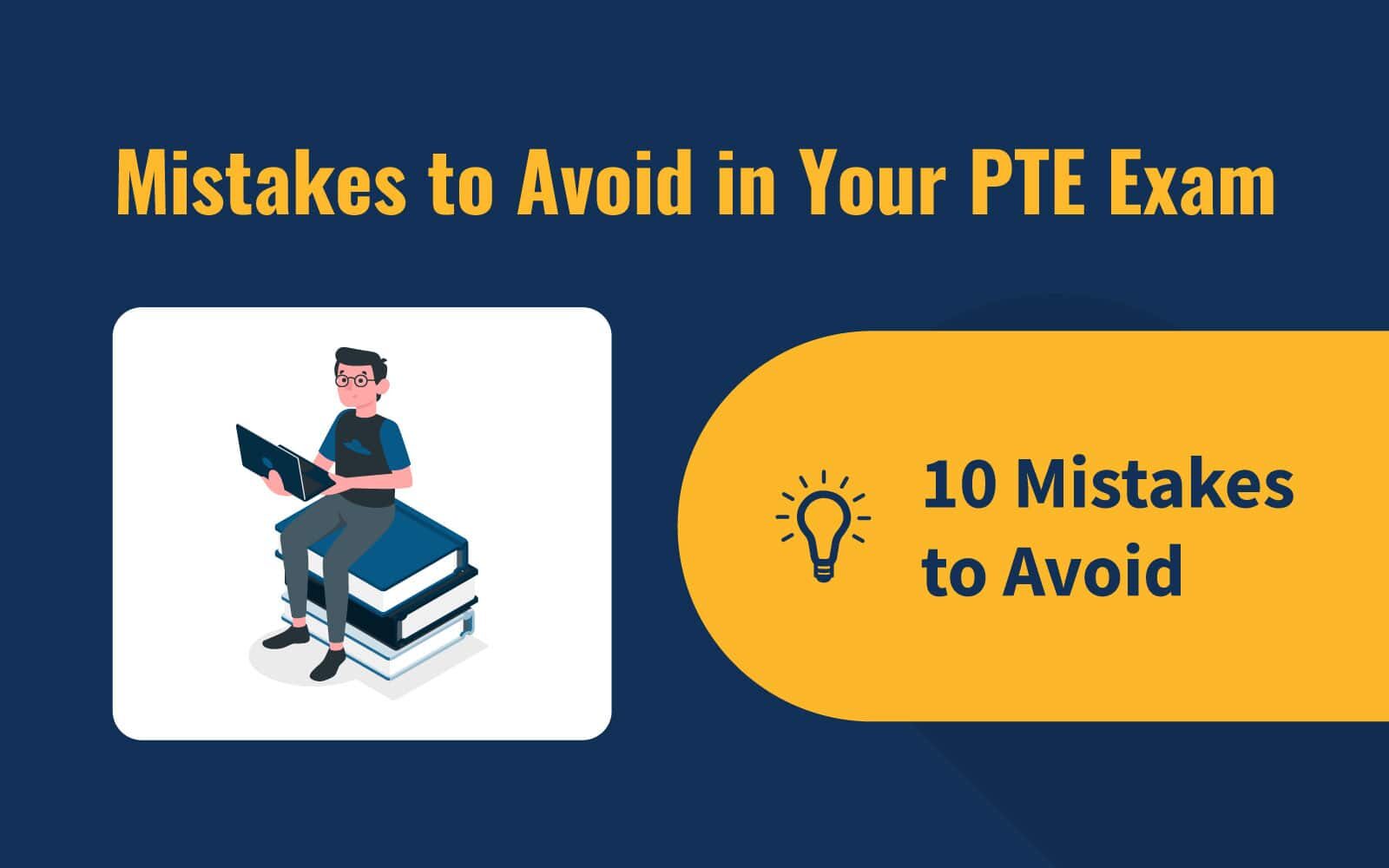 10 Mistakes to Avoid in Your PTE Exam