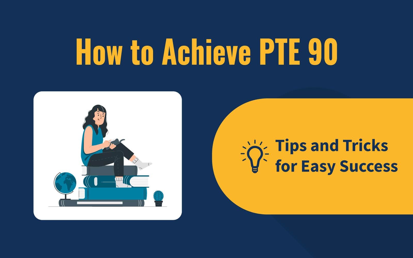 How to Achieve PTE 90