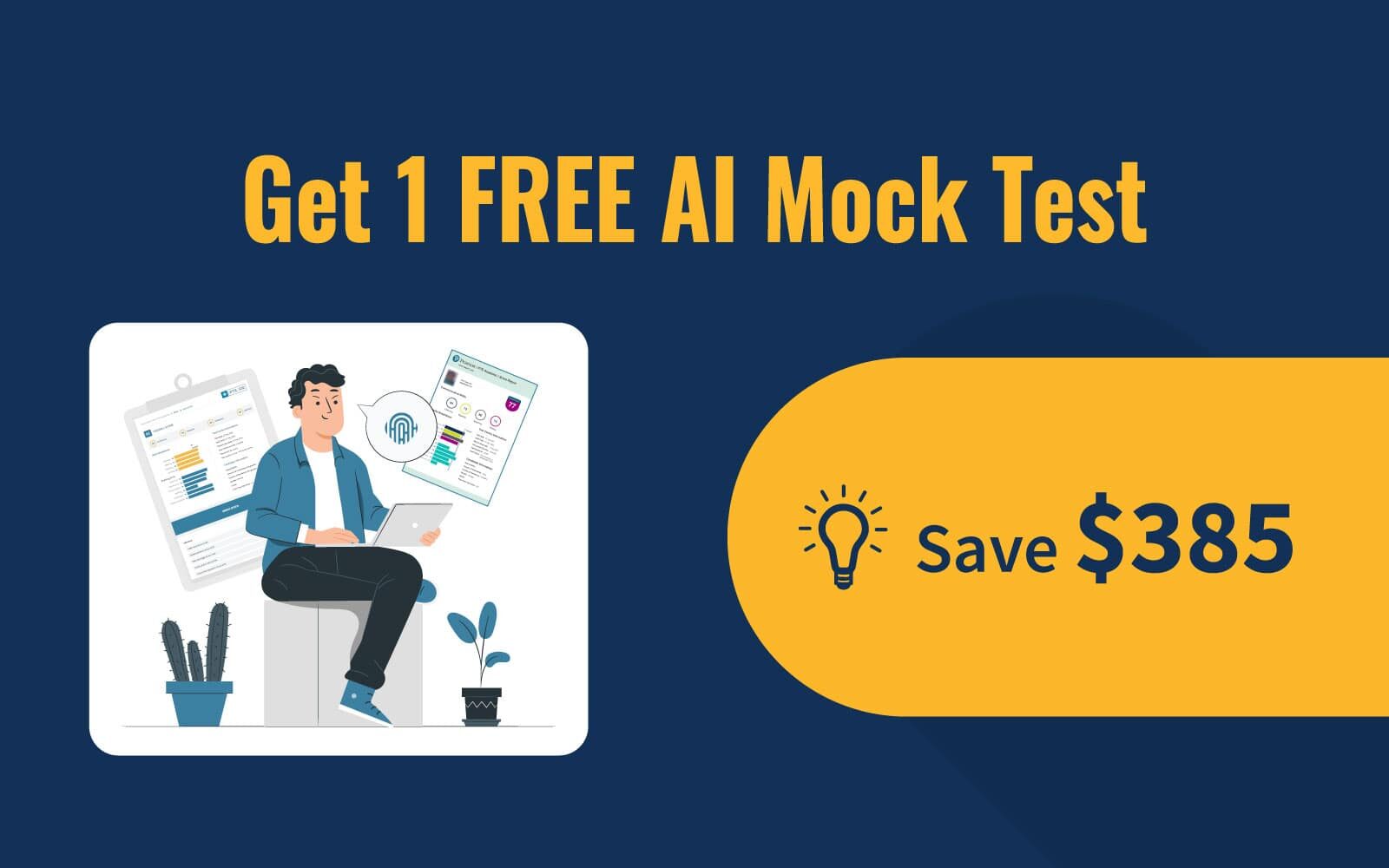 Get 1 FREE AI Mock Test and Save $385 image