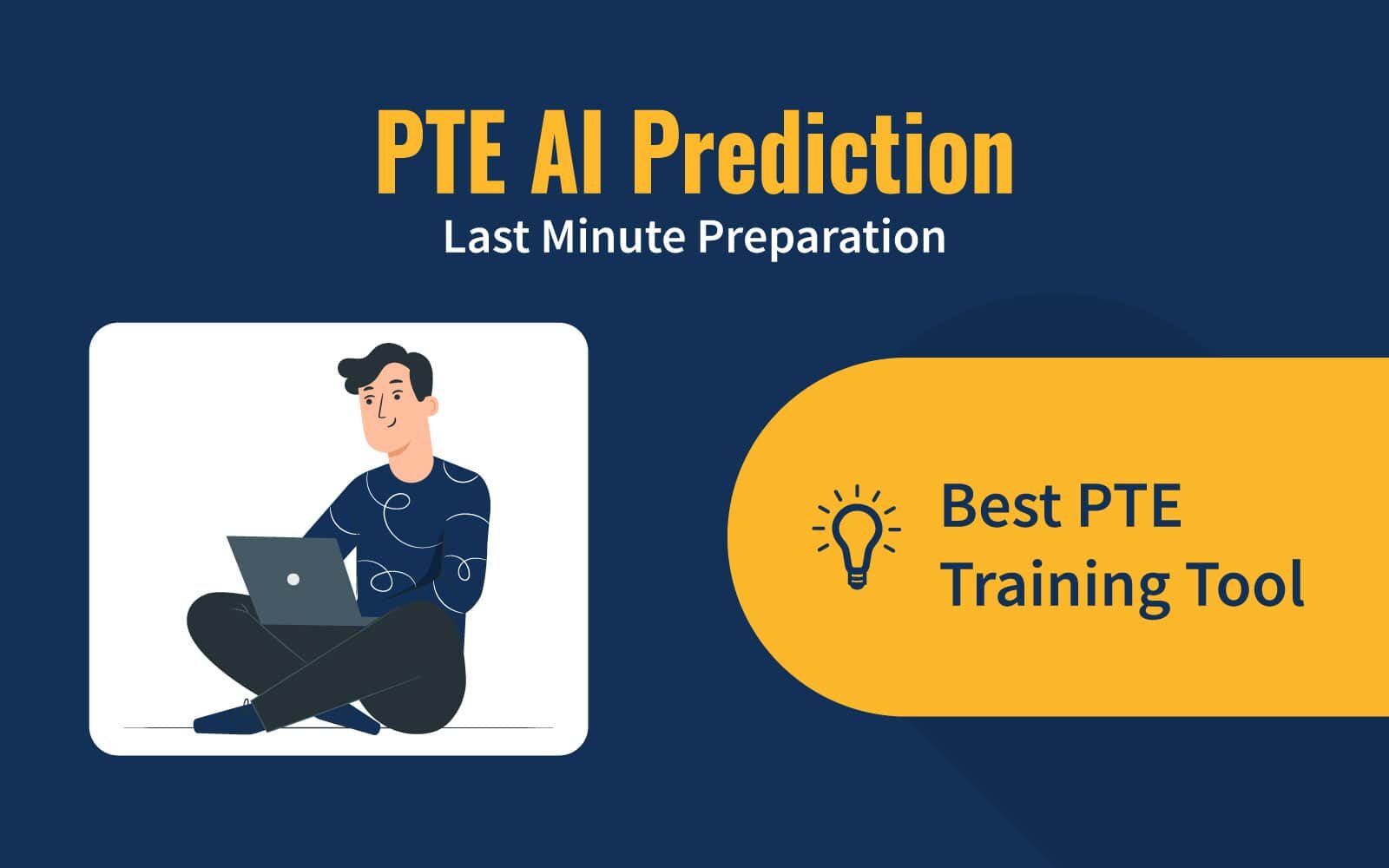 PTE AI Prediction &#8211; Last Minute Preparation