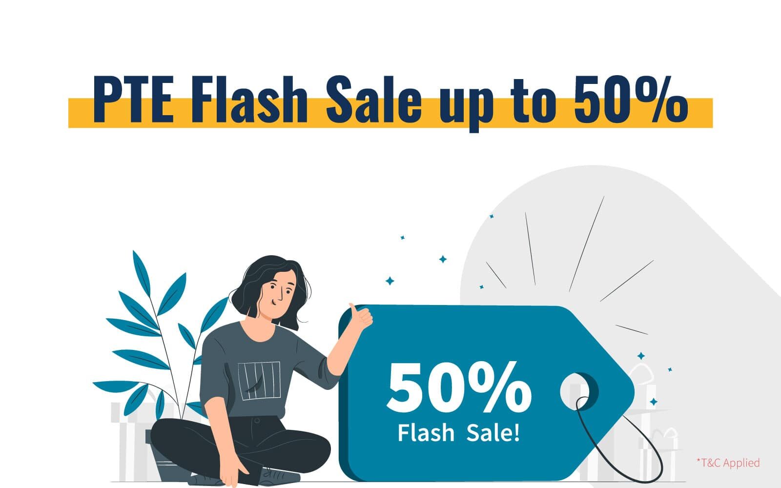 PTE Flash Sale up to 50%