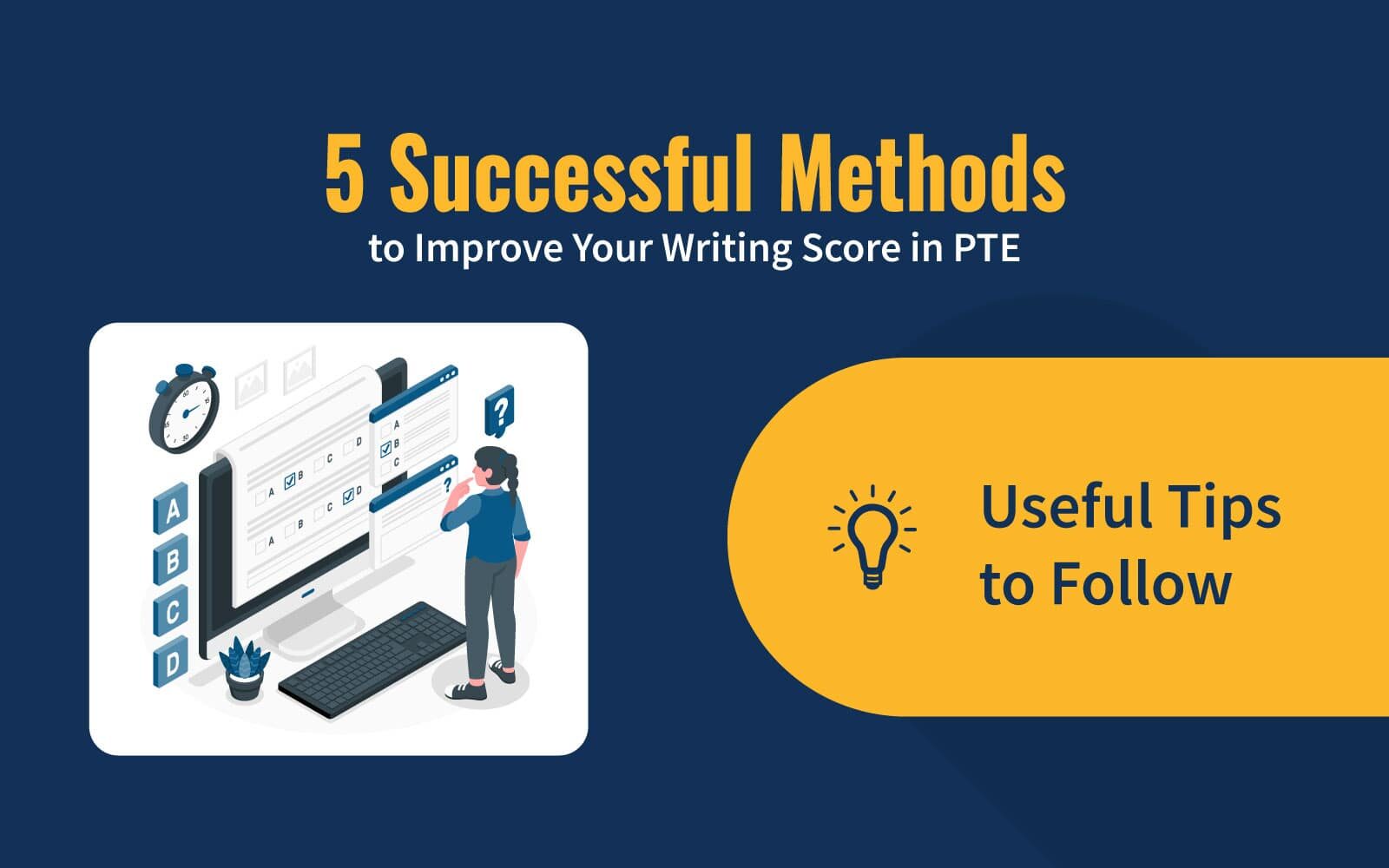 5 Successful Methods to Improve Your Writing Score in PTE