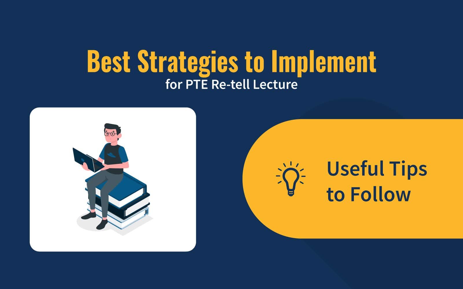 Best Strategies to Implement for PTE Re-tell Lecture