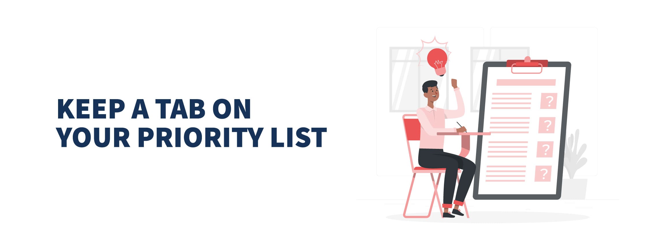 Keep a Tab on Your Priority List