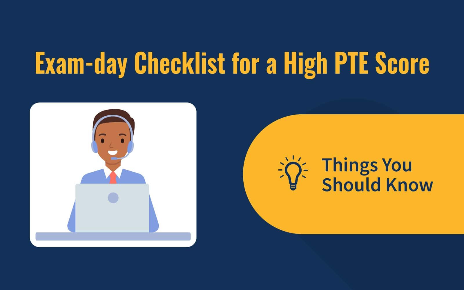 Exam-day Checklist for a High PTE Score