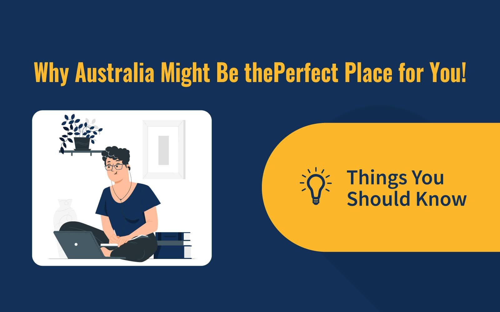 Why Australia Might Be the Perfect Place for You!