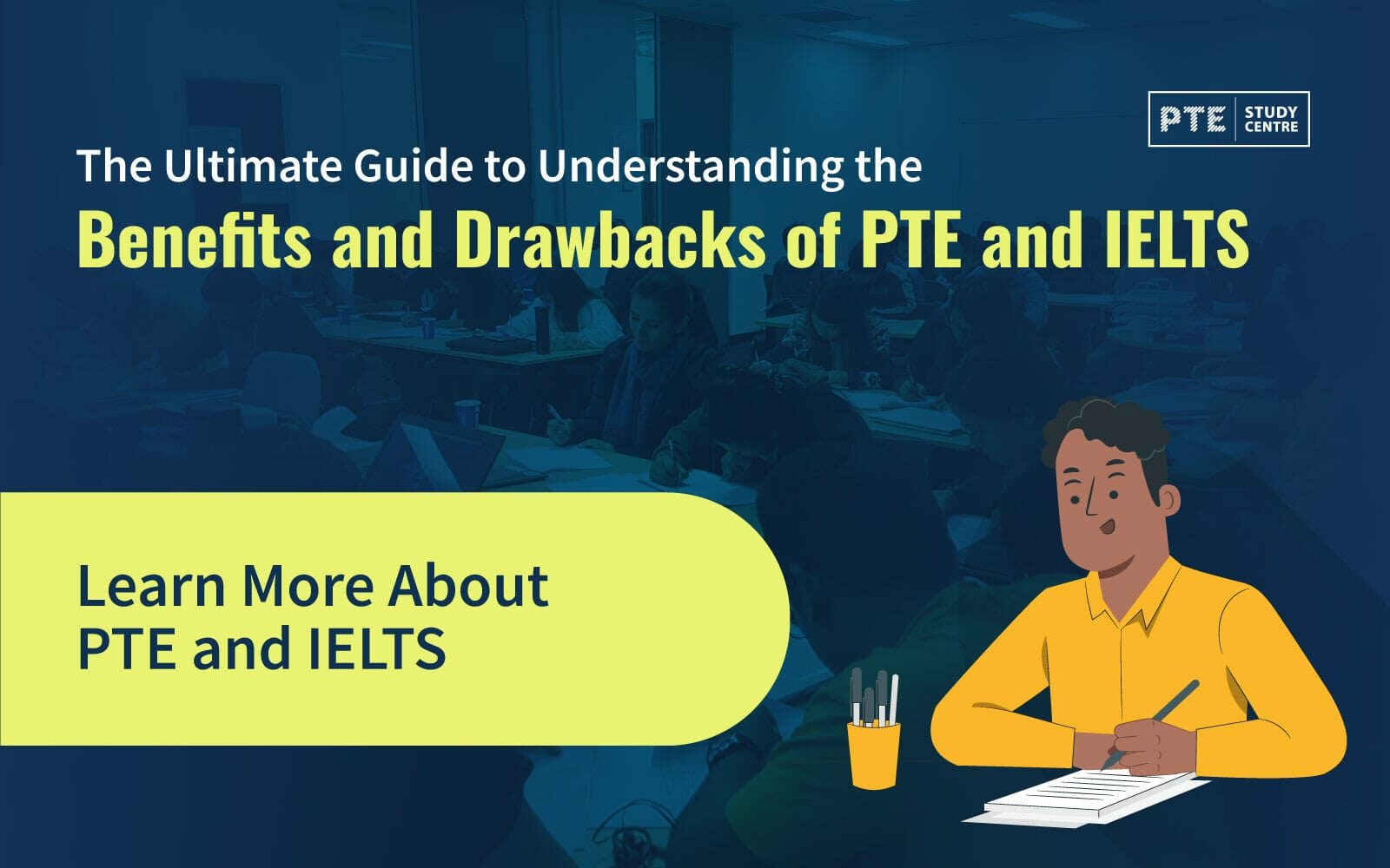The Ultimate Guide to Understanding the Benefits and Drawbacks of PTE and IELTS