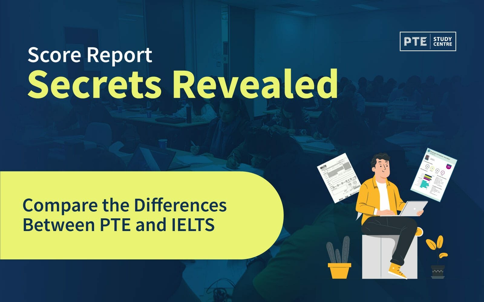 Score Report Secrets Revealed: Compare the Differences Between PTE and IELTS image