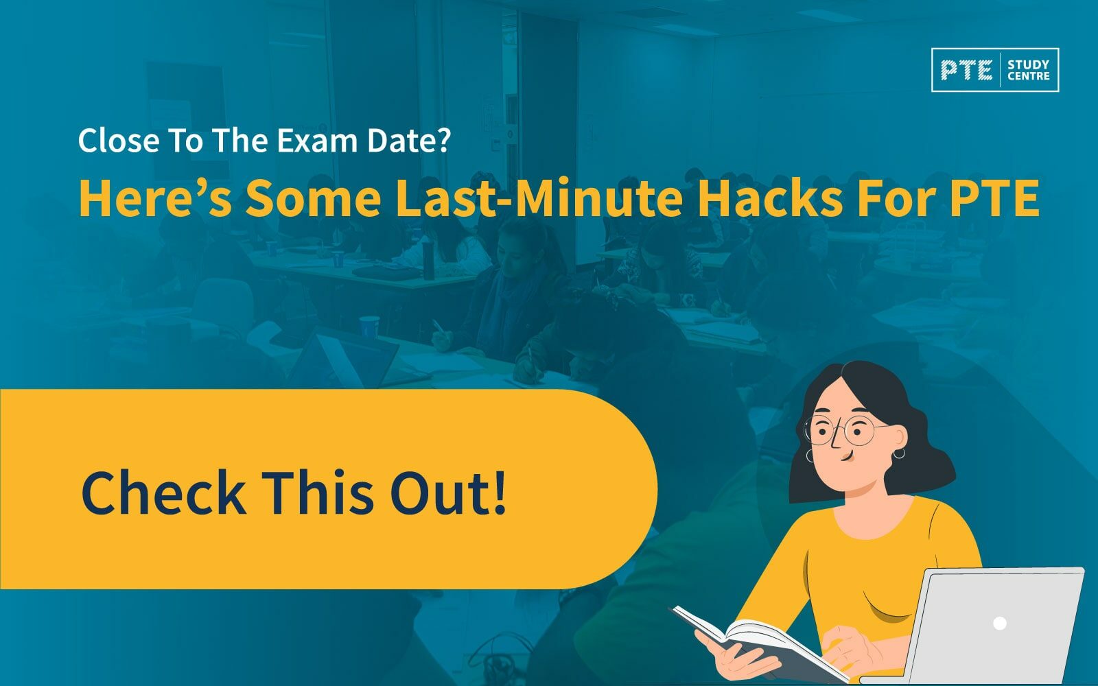 Close To The Exam Date? Here’s Some Last-Minute Hacks For PTE