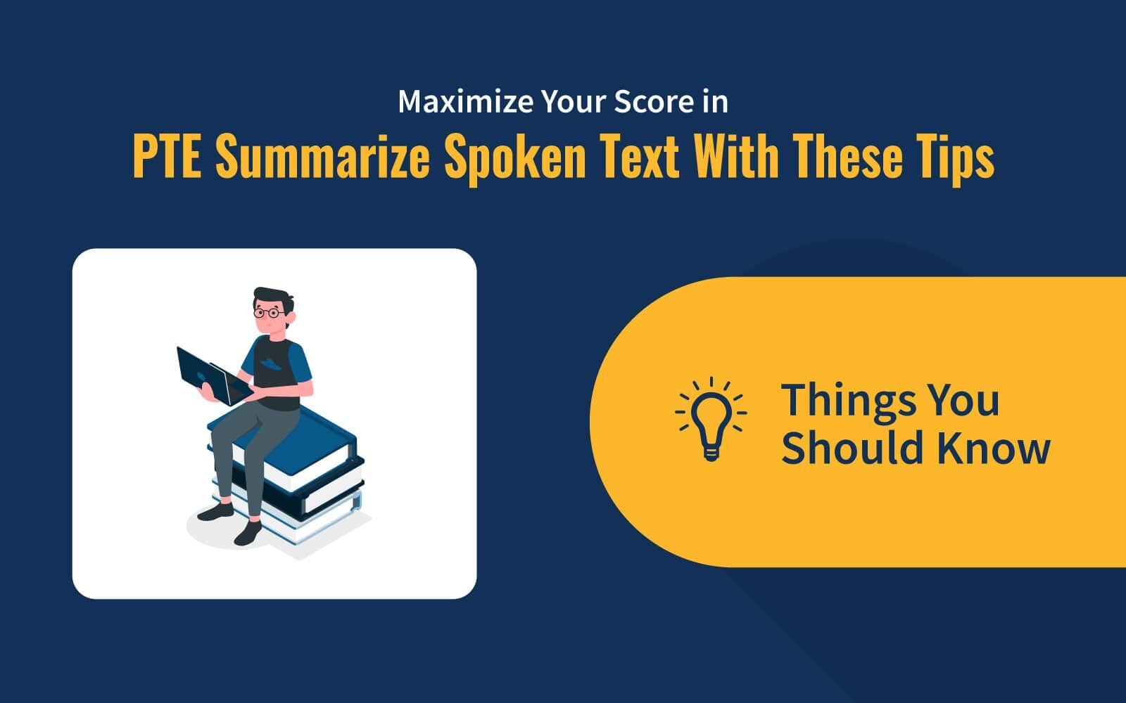 Maximize Your Score in PTE Summarize Spoken Text With These Tips