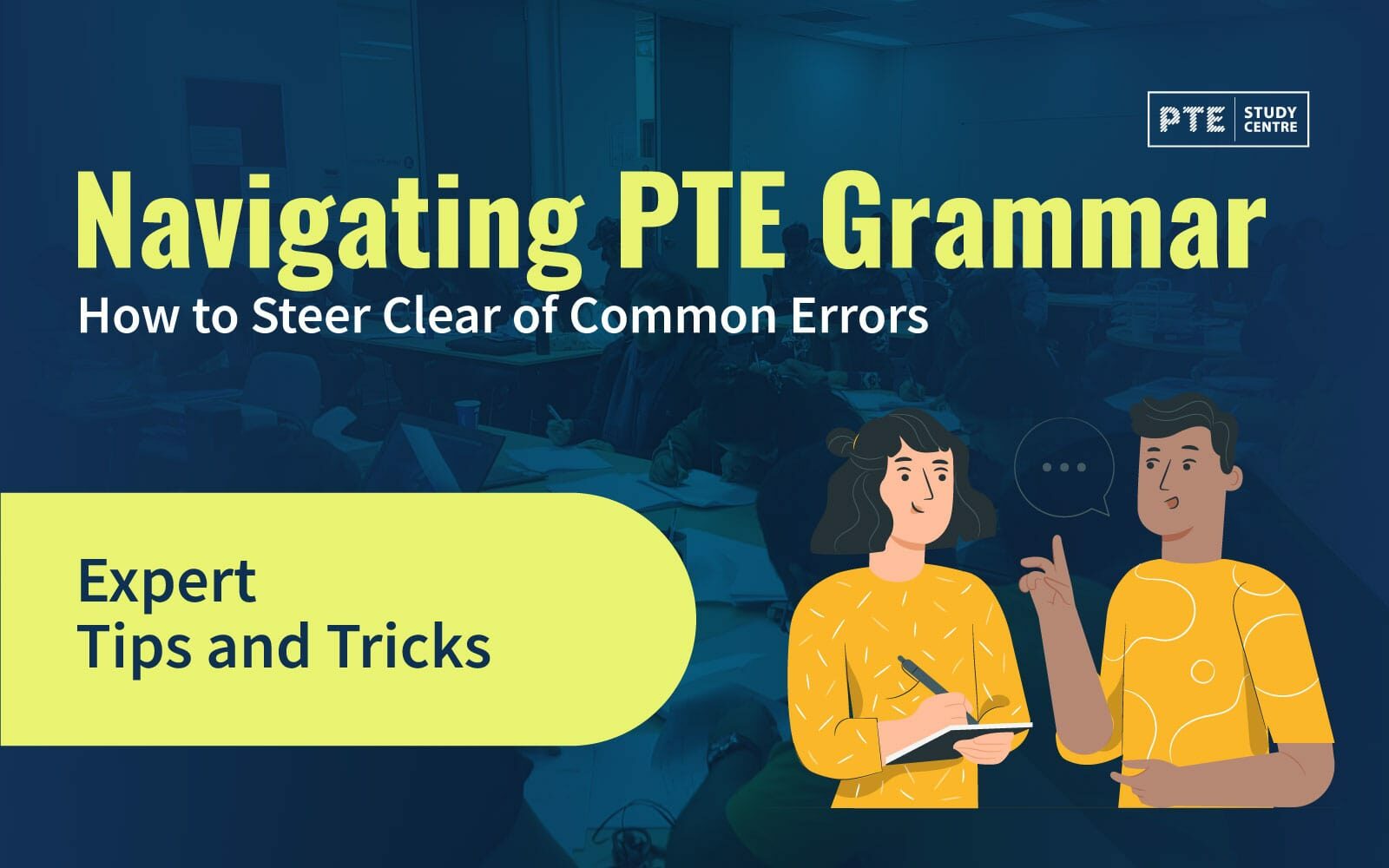 Navigating PTE Grammar: How to Steer Clear of Common Errors image