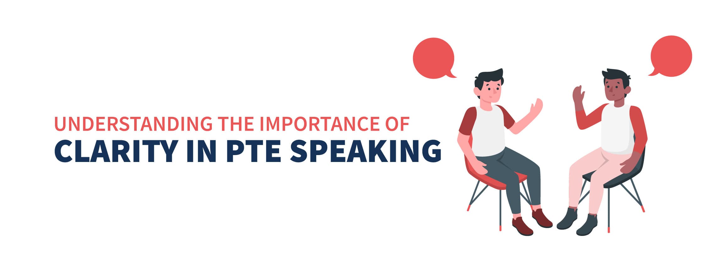 Understanding the Importance of Clarity in PTE Speaking