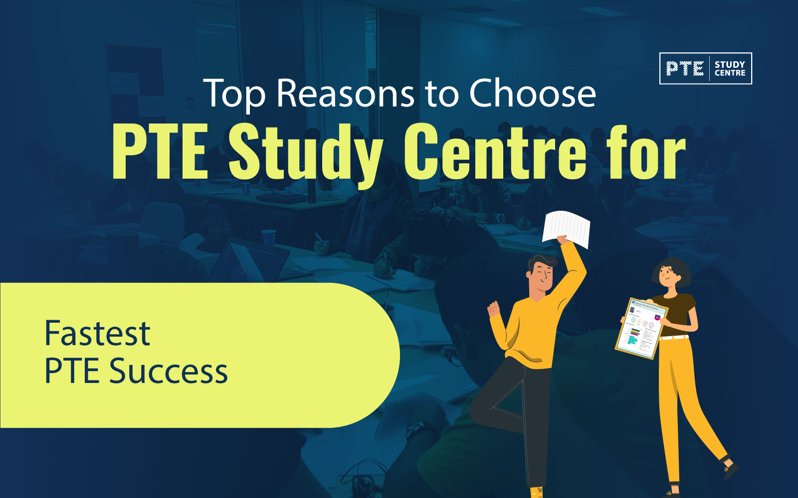 Top Reasons to Choose PTE Study Centre for Fastest PTE Success image