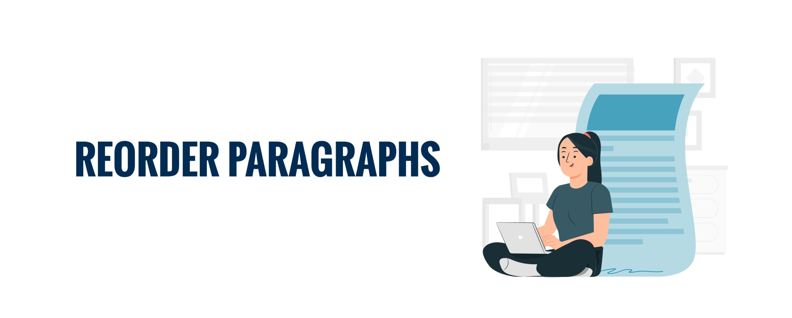 Reorder Paragraphs Tips